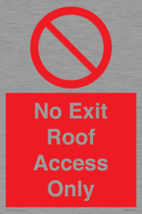 No Exit Roof Access Only